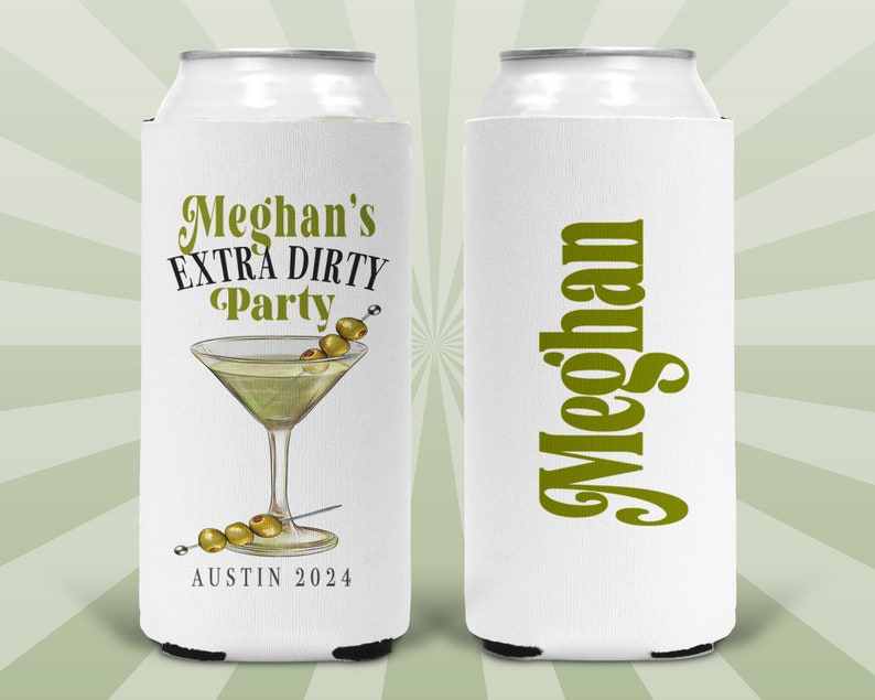 May include: White can cooler with a green olive martini graphic and the text "Meghan's Extra Dirty Party Austin 2024". The other side of the cooler has the name "Meghan" in green text.