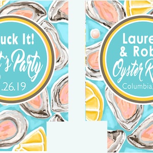 May include: Two can coolers with a light blue background and oyster illustrations. One cooler reads "Shuck It! Let's Party 1.26.19" in a circular design. The other cooler reads "Lauren & Rob's Oyster Roast Columbia, SC".
