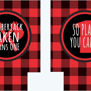May include: Two red and black buffalo plaid patterned printable designs. The first design features a black circle with white text that says "Lumberjack Laken Turns One" with two crossed red axes. The second design features a black circle with white text that says "So Plaid You Came!" with a large red number one.