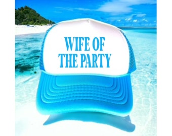 Bachelorette Party Hat | Beach Bachelorette Trucker Hats | Wife of the Party theme Hat | Bachelorette party favors \ The Party