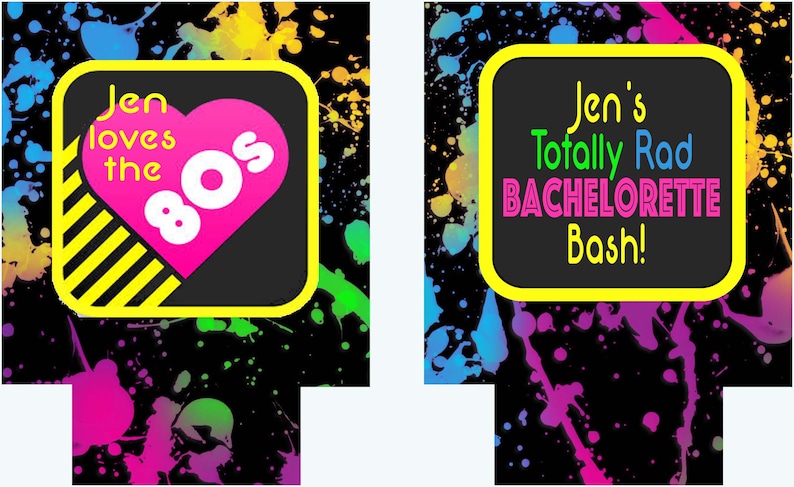 May include: Two black and yellow can coolers with a neon paint splatter design. One cooler says "Jen loves the 80's" with a pink heart and the other says "Jen's Totally Rad Bachelorette Bash!"