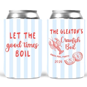 May include: Two can coolers with a blue and white striped pattern. One cooler reads "LET THE good times BOIL" in red script. The other cooler reads "THE GLEATON'S Crawfish Boil" with a crawfish illustration, lemon slices, and the year 2026.