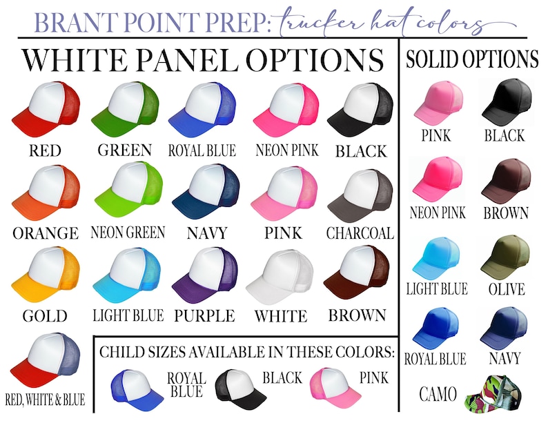 May include: A graphic showcasing various trucker hat color options. The hats are displayed in multiple colors, including red, green, blue, pink, black, orange, and gold. Text indicates child sizes are available in select colors.