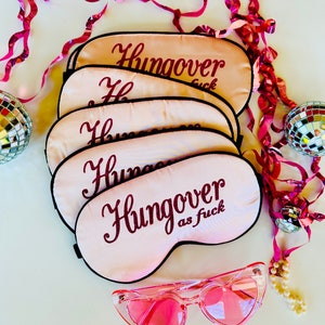 Hungover AF Sleep Mask! Bachelorette or Birthday party FAVORS. Hangover Bag Favors!