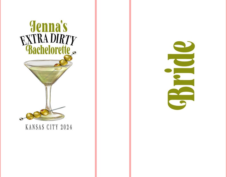May include: A white card with the text "Jenna's EXTRA DIRTY Bachelorette KANSAS CITY 2024" and a green martini glass with olives. A separate white card with the text "Bride" in green.