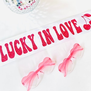 Lucky in Love 4&quot; Satin Sash. Lucky in Love Sash. Vegas theme Bachelorette Sashes Double Faced Premium Satin Sash. 21st Party!