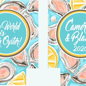 May include: Two designs with a light blue background featuring watercolor oysters and lemon slices. One design has a teal circle with the text "The World is Our Oyster!". The other design has a teal circle with the names "Cameron & Blaire" and the year "2020".