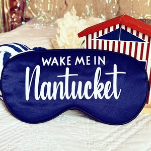 Nantucket Sleep Mask! Nantucket Bachelorette or Birthday party FAVORS. Nantucket Girls Trip gift! Nantucket Vacation favors