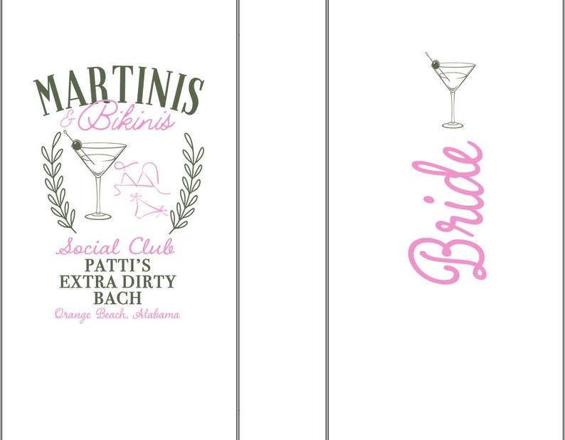 May include: A white card with the text "Martini's & Bikinis Social Club Patti's Extra Dirty Bach Orange Beach, Alabama" and a martini glass with an olive and a bikini. On the right side of the card is the word "Bride" in pink cursive.