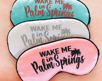 Glitter Palm Springs Sleep Mask! Great Bachelorette or Birthday party FAVORS. Perfect addition to the hangover bags!