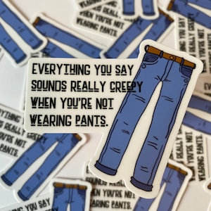 Pants Sticker - New Girl Sticker - Nick Miller Sticker