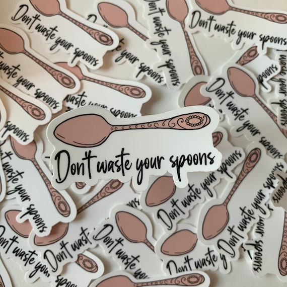 Spoon Theory Chronic Pain Mental Health Vinyl Sticker Etsy