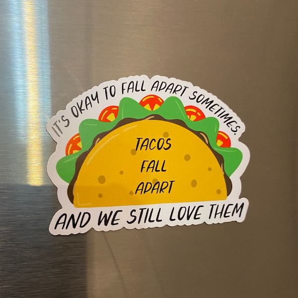 Taco Mental Health Magnet - Self Care Magnet - Mental Health Magnet