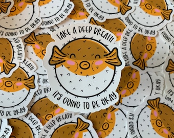 It's Going To Be Okay Blowfish Sticker - Positivity Sticker - Mental Health Gift - Fish Sticker - Animal Stickers - Mental Health Artwork