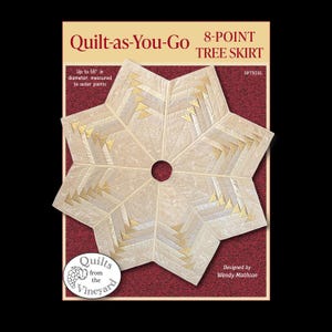 May include: A cream-coloured, eight-pointed tree skirt with gold accents. The text "Quilt-as-You-Go 8-POINT TREE SKIRT" is displayed at the top. The skirt measures up to 147 cm in diameter. The design is by Wendy Mathson.