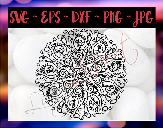 Fuck Off Mandala Svg Mature Cricut Silhouette Bitch Etsy