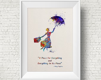 Mary Poppins Quote A Place For Everything inspired Watercolor Art Print Wall Art Poster Giclee Wall Decor Art Home Decor Wall Hanging