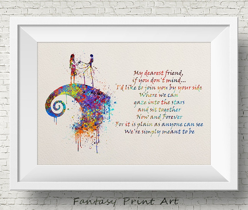 May include: Watercolor art print featuring Jack and Sally from The Nightmare Before Christmas. The artwork depicts the characters on a colorful, swirling hill with the quote "My dearest friend...We're simply meant to be." The print is framed in a white border.
