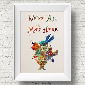 White Rabbit 1 Alicia en el País de las Maravillas Loco Aquí Acuarela Impresión Wall Poster Alice Wall Decoración Guardería Decoración Pared Colgando De la Escuela Para Niños
