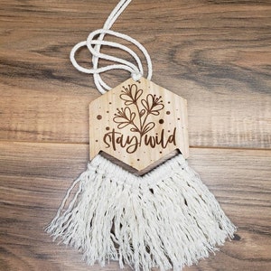 Macrame Car Rearview Mirror Charm | Stay Wild Car Charm | Wood Macrame Ornament | Boho Car Accessory