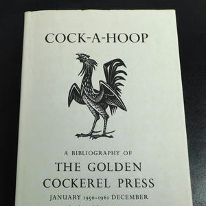 Vintage Book Cock-A-Hoop Golden Cockerel Press Bibliography 1950 - 1961 Illustrated (14608)
