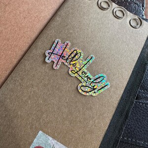 Hey Lovely Glitter Sticker, Hand Lettered Script, Vinyl Die Cut, Aesthetic Minimal Sticker