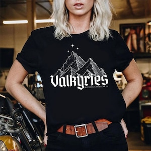Valkyrie tshirt | ACOSF tshirt | Silver Flames shirt | A court of silver flames | Nesta Valkyrie shirt | Nothing Can Break Us | Gwyn Emerie