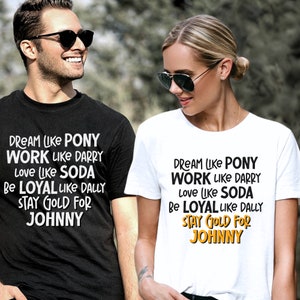 Die Außenseiter Tshirt | Träume wie Ponyboy | Bleib Gold für Johnny