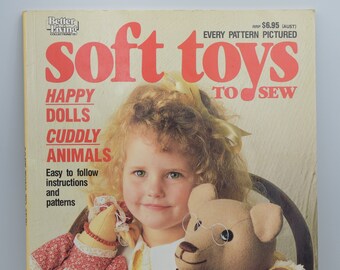 Soft Toys To Sew Happy Dolls Cuddly Animals Easy To Follow Instructions and Patterns Tonia Todman Craft Editor