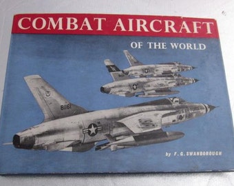 1962 COMBAT AIRCRAFT Of The World F.G Swanborough Vintage Military Book Grumman Blackburn Buccaneer Armstrong-Whitworth McDonnell Lockheed