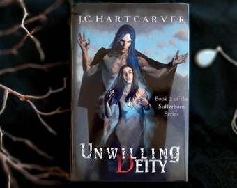 Unwilling Deity by J.C. Hartcarver / Sufferborn book 2 Official AUTOGRAPHED Hardback book Dark Fantasy novel BENEFITS CHARITY!