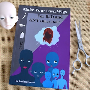 Boken Make Doll Wigs: BJD och vilken docka som helst, J. Carver (pocketbok)