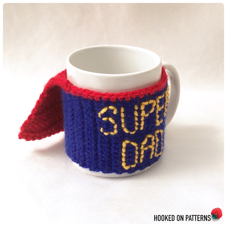 Fathers Day Gift Crochet Pattern Super Dad Mug Cosy Crochet PDF Pattern Download in English Only image 9