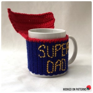 Fathers Day Gift Crochet Pattern Super Dad Mug Cosy Crochet PDF Pattern Download in English Only image 4