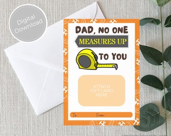 PDF: Dad, No one measures up to you - Father's Day gift - Father's Day Card - Home Improvement Store Gift Card - Instant Download