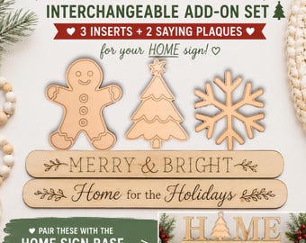 Christmas Interchangeable HOME Sign Inserts, Tree Snowflake Gingerbread, Merry Bright Holiday Plaques, DIY Wood Decor Add On