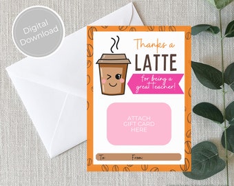 Teacher Appreciation Coffee Gift Card Holder: Thanks a Latte (PDF)