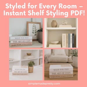 Puede incluir: Imagen promocional con el texto &laquo;&nbsp;Styled for Every Room - Instant Shelf Styling PDF&nbsp;!&nbsp;&raquo;. La imagen muestra cuatro ejemplos de decoraci&oacute;n de estanter&iacute;as, con libros decorativos con t&iacute;tulos como &laquo;&nbsp;Made for This&nbsp;&raquo; y &laquo;&nbsp;The Art of Cozy&nbsp;&raquo;, y otros art&iacute;culos de decoraci&oacute;n.