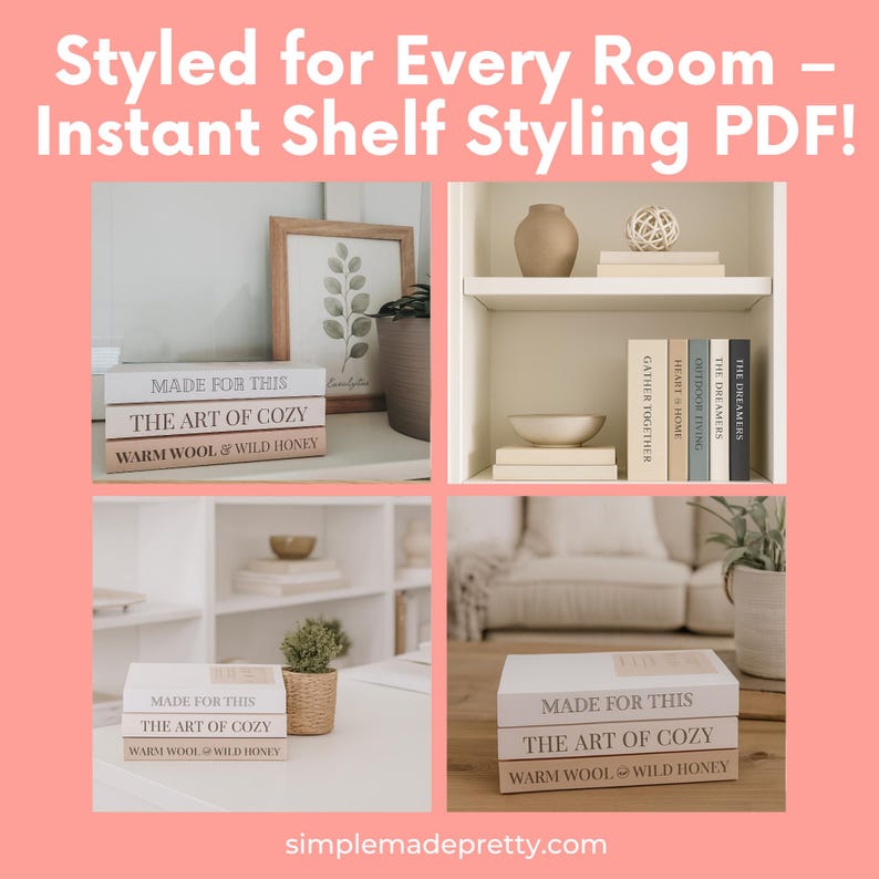Puede incluir: Imagen promocional con el texto &laquo;&nbsp;Styled for Every Room - Instant Shelf Styling PDF&nbsp;!&nbsp;&raquo;. La imagen muestra cuatro ejemplos de decoraci&oacute;n de estanter&iacute;as, con libros decorativos con t&iacute;tulos como &laquo;&nbsp;Made for This&nbsp;&raquo; y &laquo;&nbsp;The Art of Cozy&nbsp;&raquo;, y otros art&iacute;culos de decoraci&oacute;n.