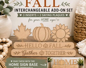 Fall Interchangeable Wood Sign Inserts, Pumpkin, Sunflower, Maple Leaf, Hello Fall, Gather Together DIY Add-On