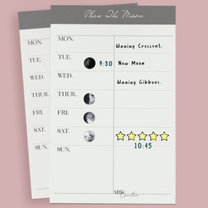 May include: Two light gray and white weekly planner sheets with the text "Phase The Moon". Each day of the week is listed with moon phase illustrations and notes. One sheet has a time of 9:30 and the other has a time of 10:45.