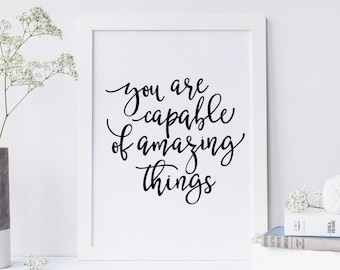 You Are Capable Of Amazing Things Quote, Inspirational Quote, Office Decor, Desk Accessories, Black and White  Art, Printable Wall Art