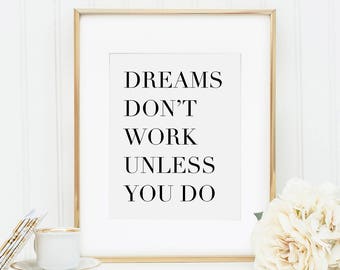 Dreams Dont Work Unless You Do Print, You Got This Print, Work Hard Dream Big Print, Desk Accessories, Office Decor, Dorm Decor, Printable