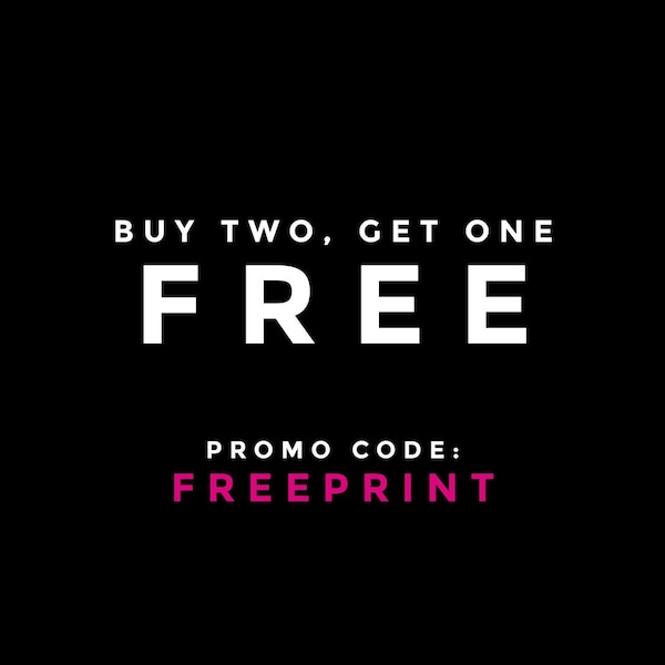 Buy 2 Get 1 FREE. Coupon Code. Buy More and Save! Any Digital Download!   Printable Wall Art Sale