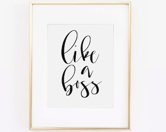 Som en boss-tryck, tjejboss-tryck, kontorsinredning, skrivbordstillbehör, bossdame, bosspresent, arbetande tjej, bossdame, present till henne, utskrivbar