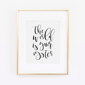 The World Is Your Oyster Print, Congratulations Card, Desk Accessories, Inspirational Quote, Graduation Gift, Greeting Card, Printable