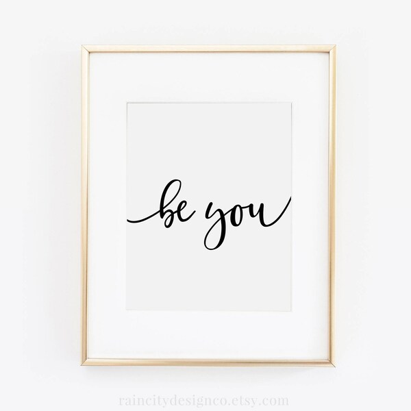 Ser usted imprimir, cita inspiradora, accesorios de escritorio, ser amable impresión, impresión de arte de pared, cita motivacional, cita imprimible, arte, ser valiente impresión