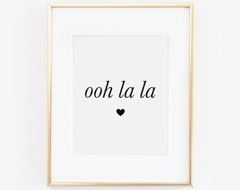 Ooh La La プリント、Ooh La La 名言、パリの壁アート、パリの装飾、フランスの装飾、名言、ファッション プリント、メイクアップ名言、メイクアップ プリント、印刷可能なアート
