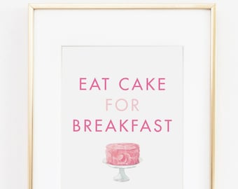 Zjedz ciasto na śniadanie, akcesoria biurowe, wystrój kuchni, nadruk Eat Cake, nadruk Cupcake, cytat Cupcake, nadruk Cake, sztuka kuchenna, do wydrukowania