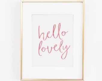 Hallo heerlijk, roze aquarel, Hello Beautiful, Hello Gorgeous, Hello Sunshine, Pink Print, Office Decor, Inspirational Quote, Printable Art